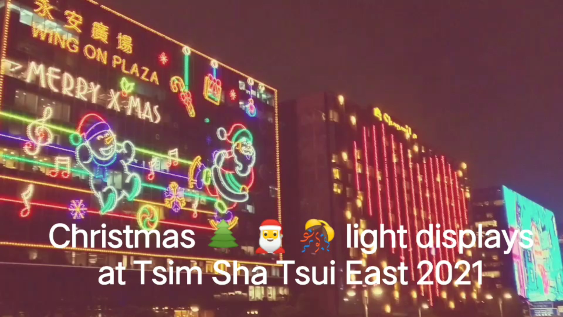 “Christmas light displays at Tsim Sha Tsui East 2021” snapshots video of Frank